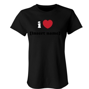 I Heart Insert Name Here: Custom Junior Fit Sheer Longer Crew Neck T-Shirt