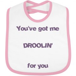 Droolin' for you (girl)