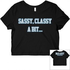 Sassy, Classy, Bad Assy