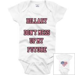 Hillary Don't Mess Up My Future Clean Version Girl