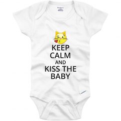 Keep Calm and Kiss The Baby Onesie