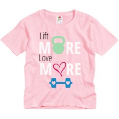 Lift More Love More (Youth)