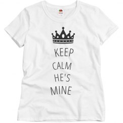 Keep Calm He's Mine