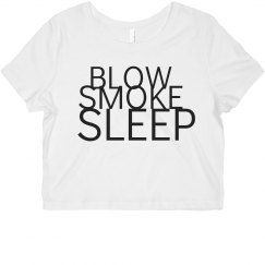BLOW SMOKE SLEEP