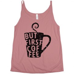 But First Coffee Tank