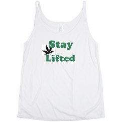 Stay Lifted 