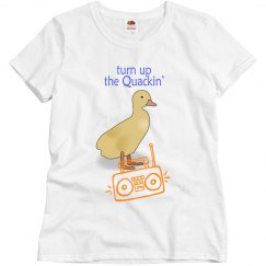 Turn Up The Quackin'