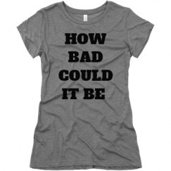 Ladies Slim Fit Super Soft Triblend Tee