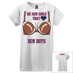 We Dem Girls - Bra T-Shirts