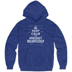 Keep Calm & Resist Relentlessly Hoodie Blue