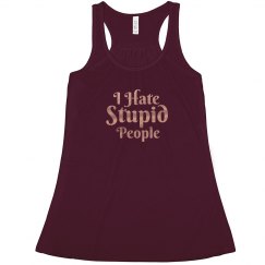 I Hate Stupid People Shirt