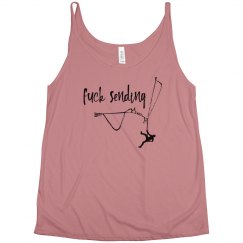Fuck Sending - Women - Slouchy Tank (Multiple Colors)