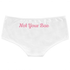 'Not your bae' Pantiessss