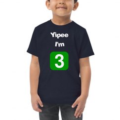 Yipee I'm 3