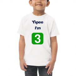 Yipee I'm 3