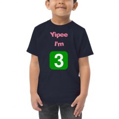 Yipee I'm 3