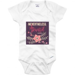 She Persisted Infant Onesie