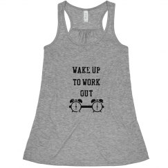 Wake up, work out