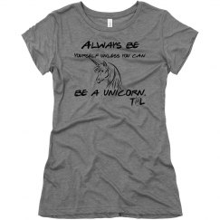 Be a Unicorn for Nikki - womens