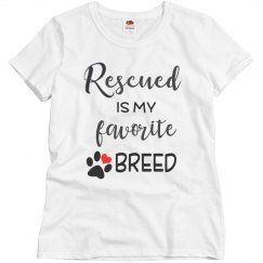Rescued is my favorite breed