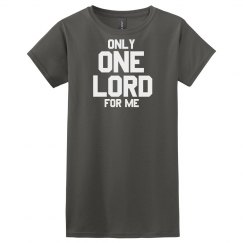 ONLY ONE LORD FOR ME