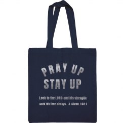 Pray Up Stay Up Scripture Metallic Silver Text Tote