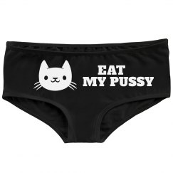 EAT MY PUSSY