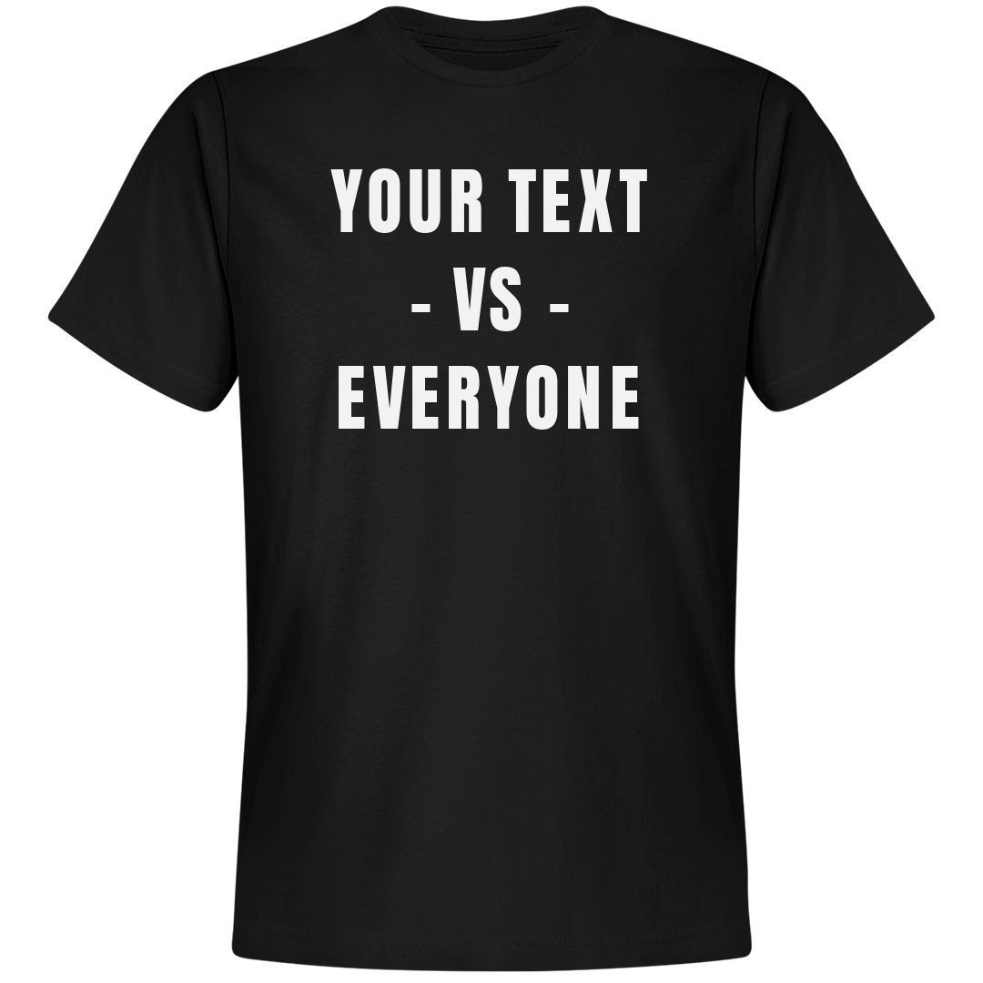 Custom Vs. Everyone Tee - Unisex Premium T-Shirt