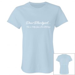 Dear Blackgirl... Womens Tee White