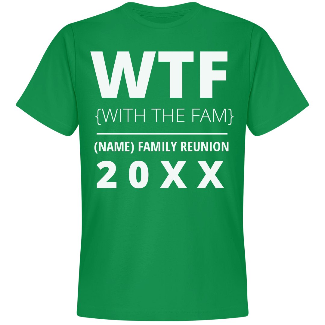 WTF Family Reunion - Unisex Premium T-Shirt | Customized Girl