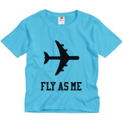 Fly as me shirt