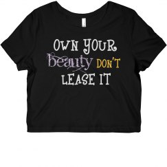 Own Your BEAUTY dont lease it