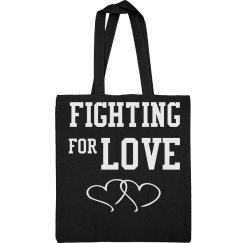 FIGHTING FOR LOVE - TOTE