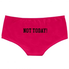 Not Today Underwear 