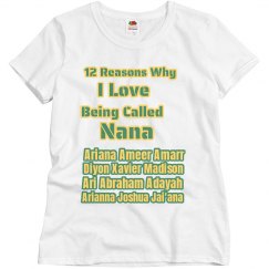 Mom's 12 reasons nana shirt